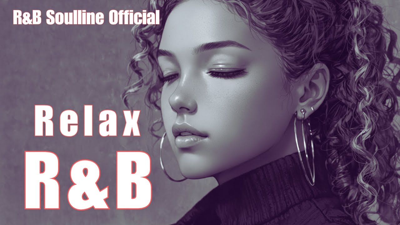 【R&B Soul】 Cozy Soul Nights – Romantic & Chill RnB Mix for Lovers and Dreamers