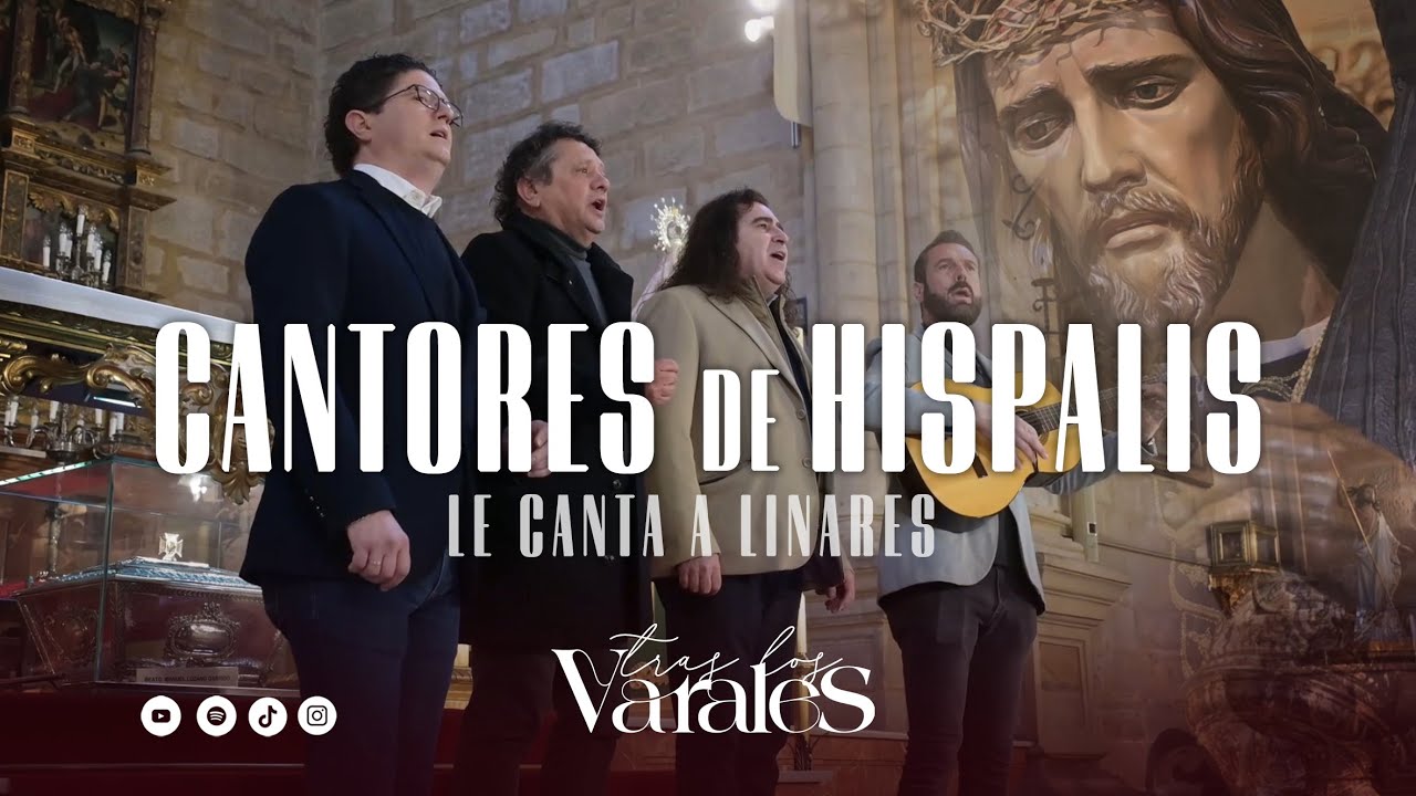 [4K] 𝗖𝗔𝗡𝗧𝗢𝗥𝗘𝗦 𝗗𝗘 𝗛𝗜𝗦𝗣𝗔𝗟𝗜𝗦 LE CANTAN A LA SEMANA SANTA DE LINARES