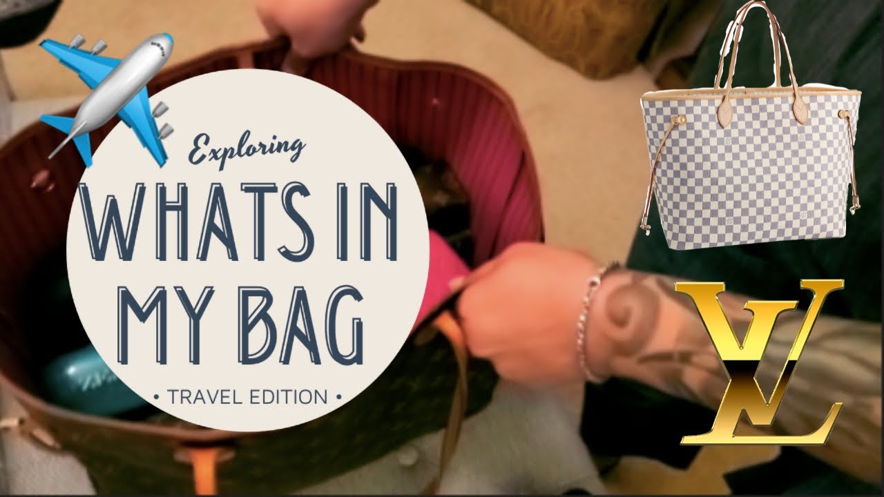 LV NEVERFULL GM | TRAVEL BAG | WHAT FITS/WHATS IN MY BAG