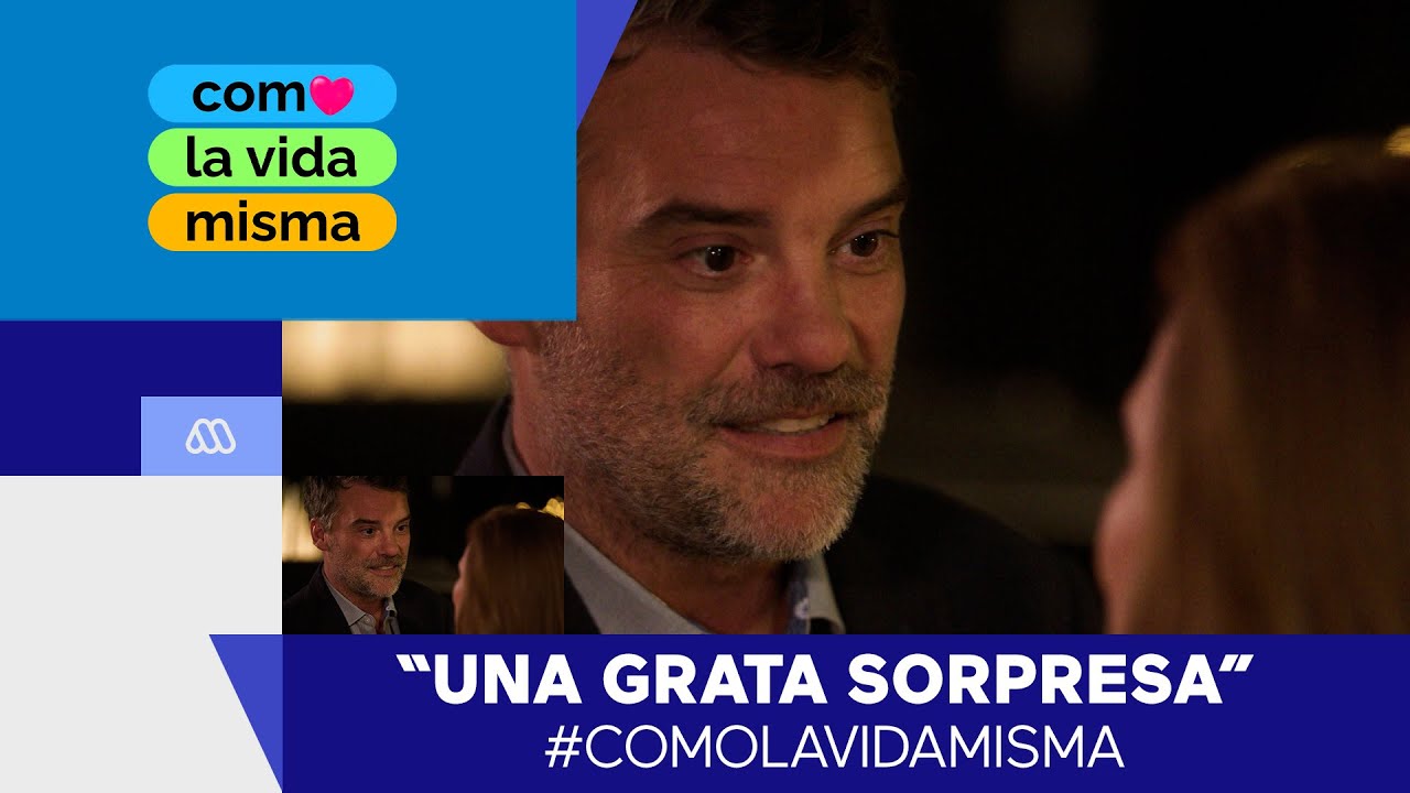 Como la vida misma / Mejores Momentos / Capítulo 2