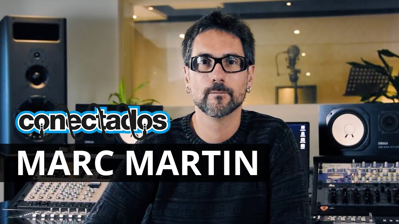 Conectados: Marc Martín nos muestra su estudio y técnica de mezcla