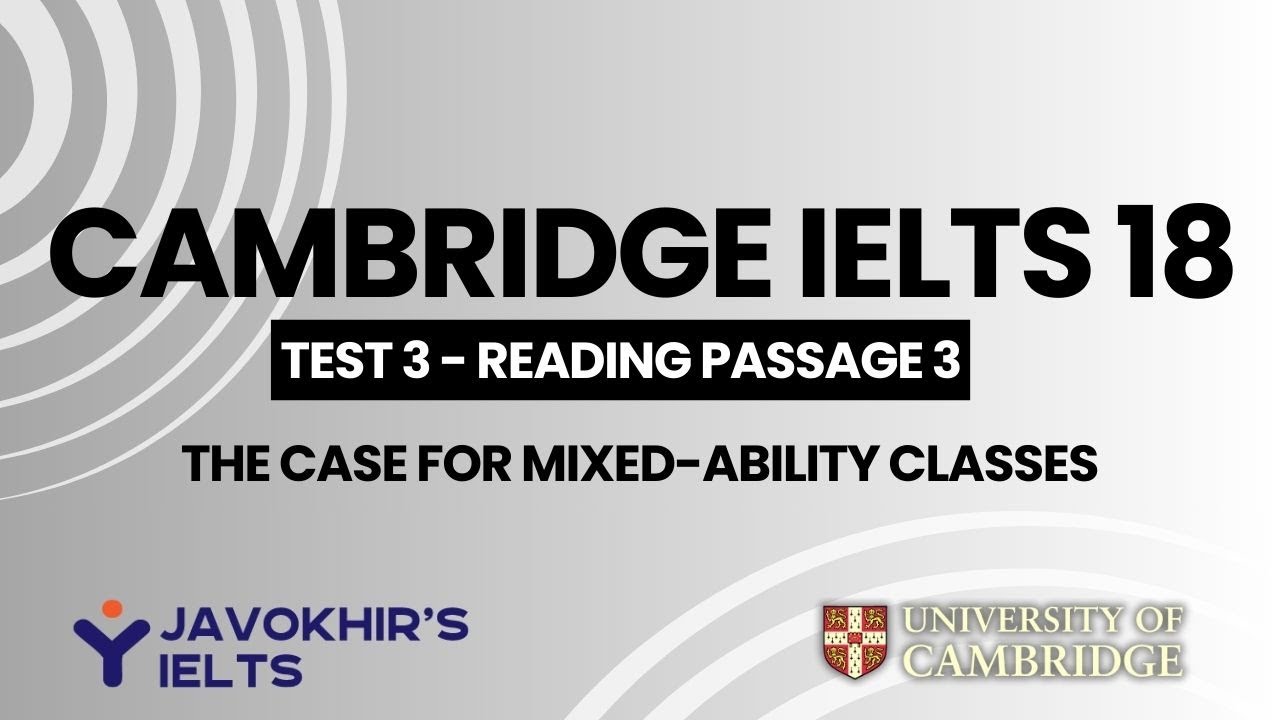 Аргументы в пользу классов с разным уровнем подготовки | Cambridge IELTS 18, Тест 3, Чтение отрыв...