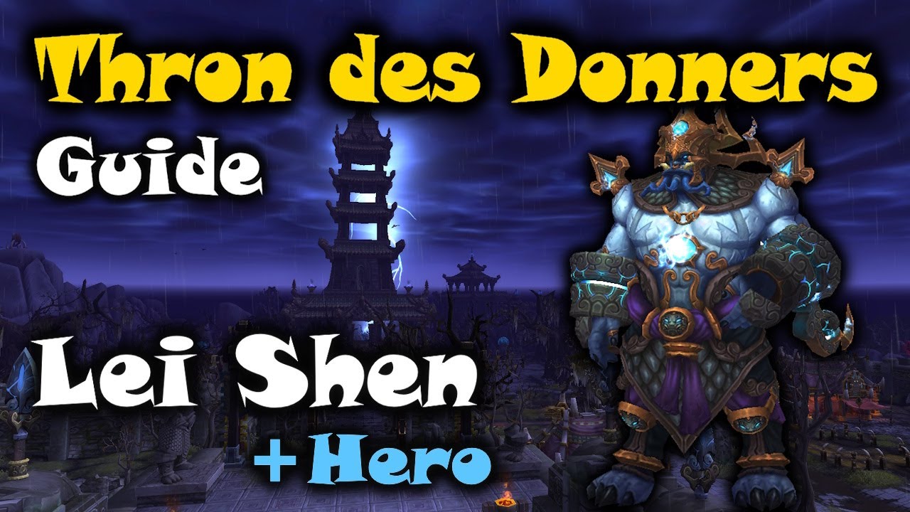 Thron des Donners Guide: Lei Shen Normal & Hero - WoW Pandaria Classic
