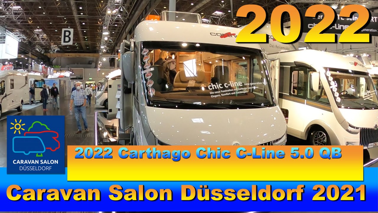 2022 Carthago Chic C-Line 5.0 QB  Interior Exterior Walkaround Caravan Salon D&uuml;sseldorf 2021