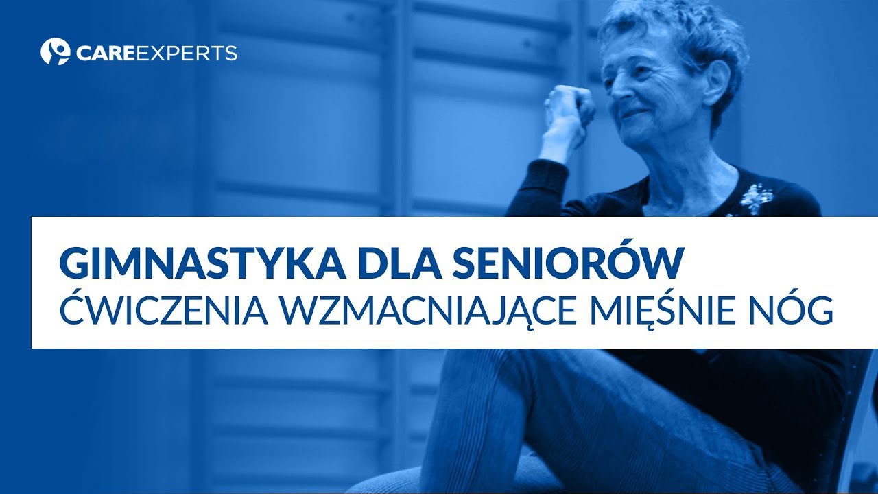 Gimnastyka dla seniorów | Ćwiczenia wzmacniające mięśnie nóg