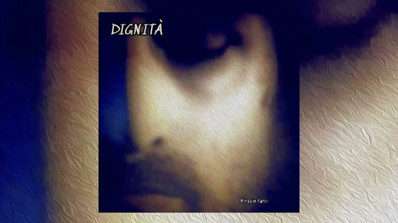 ALESSIO FARCI - DIGNITA'  (Videoclip Ufficiale)
