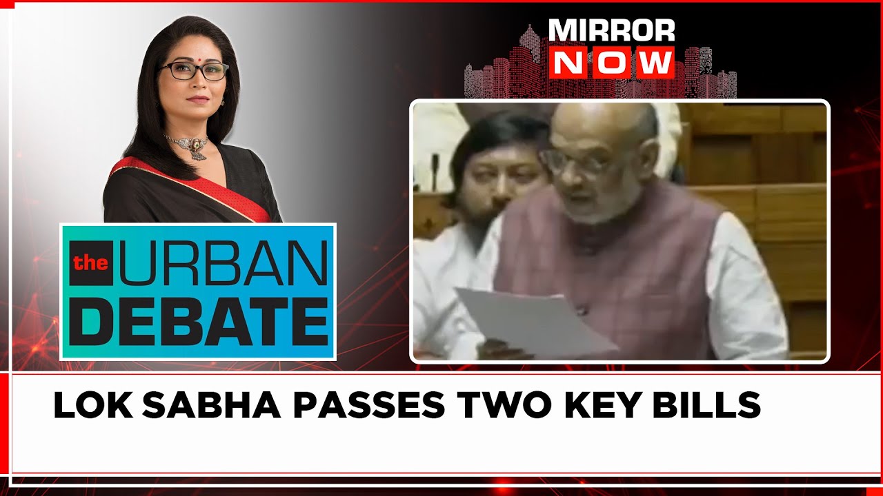 Naya Jammu & Kashmir Shapes Up As Lok Sabha Passes Two Key Bills, HM Spells Out Agenda |Urban Debate