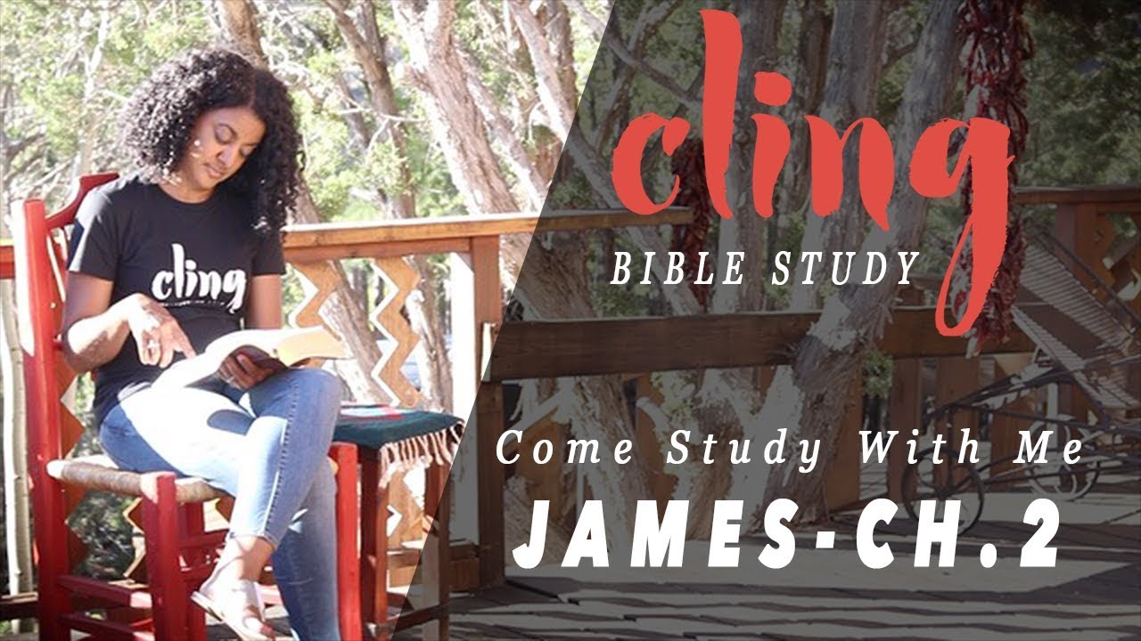 CLING | James - Ch. 2 | Come Study With Me