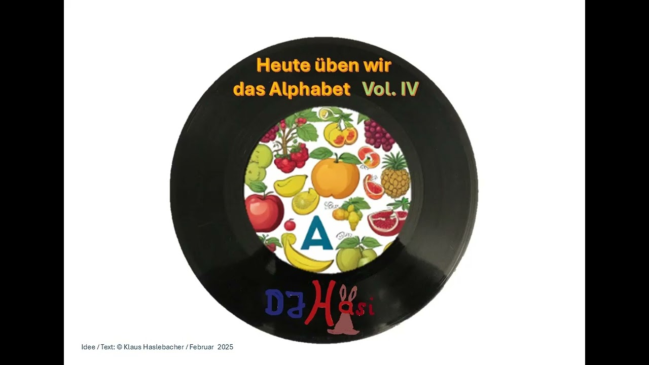 Heute üben wir das Alphabet Vol. IV