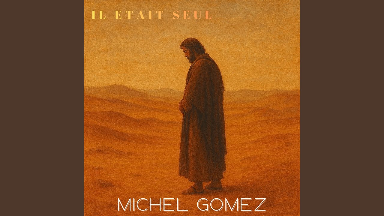 Il était seul