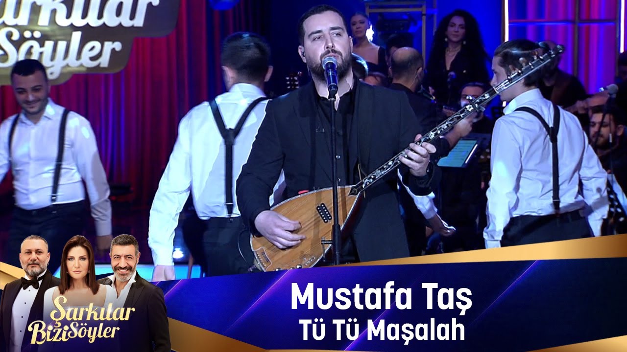 Mustafa Taş - TÜ TÜ MAŞALLAH