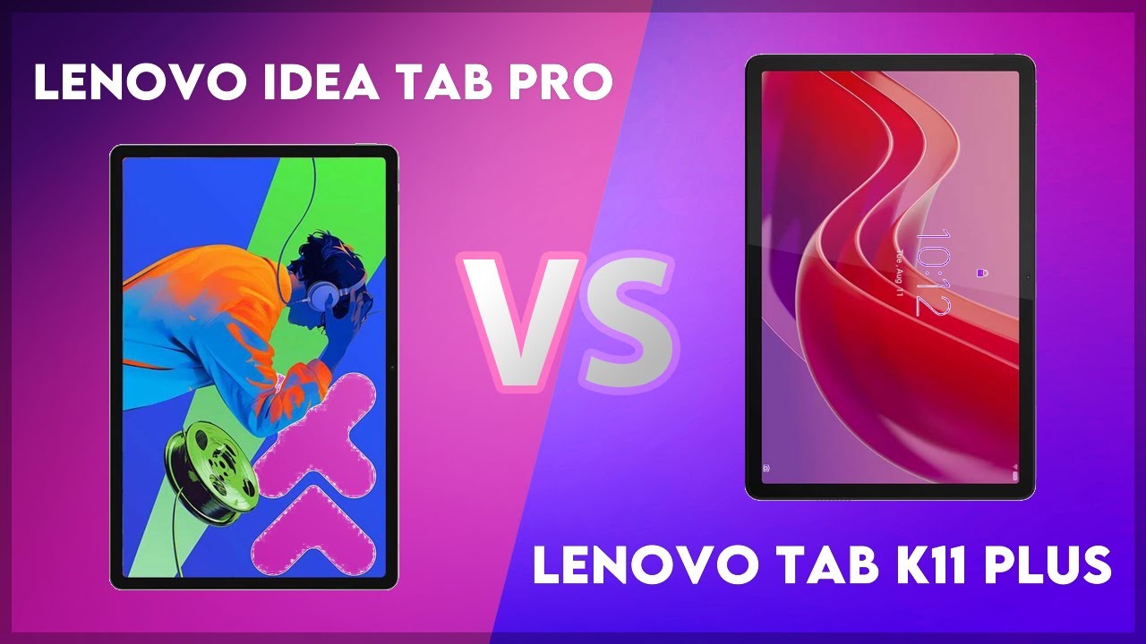 Lenovo Idea Tab Pro vs Lenovo Tab K11 Plus Technical Comparison