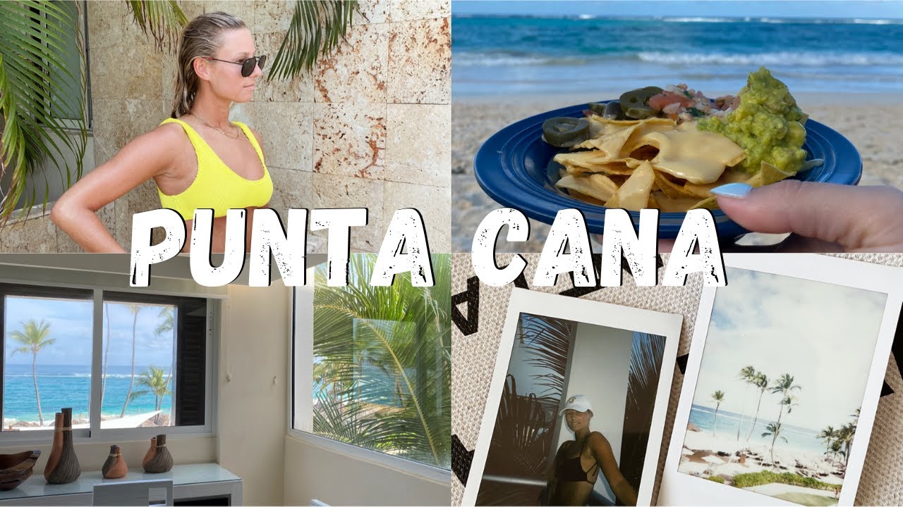 Punta Cana Vlog | Part 2