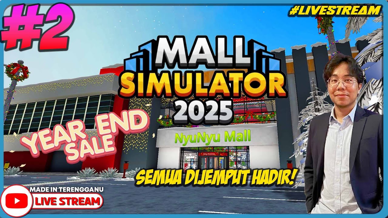 NYUNYU MALL - YEAR END SALE 2025 💯! ||🔴 Mall Simulator #2 (Malaysia) #Livestream