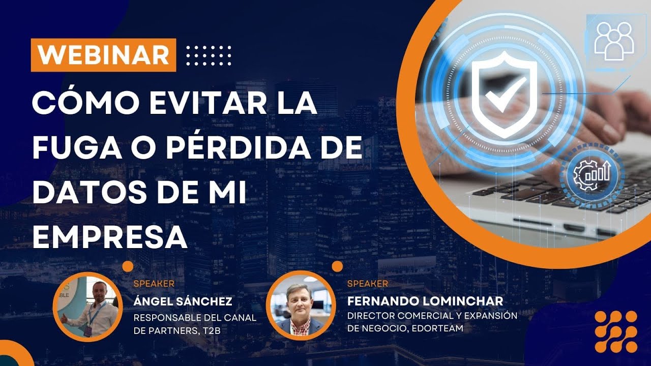 Cómo evitar la fuga o pérdida de datos de mi empresa