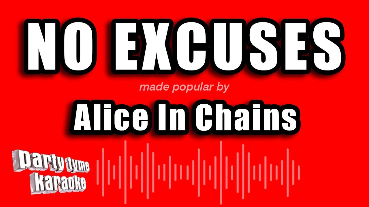 Alice In Chains - No Excuses (Karaoke Version)