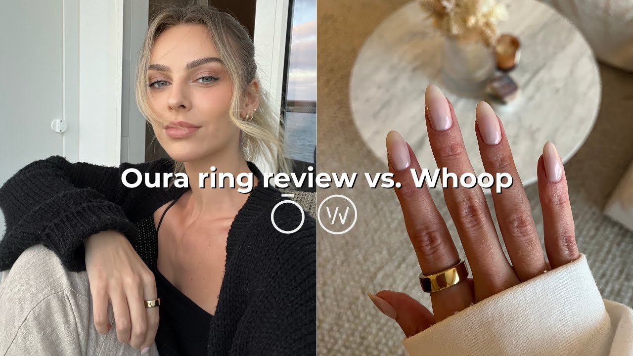 honest Oura ring review + Whoop comparison