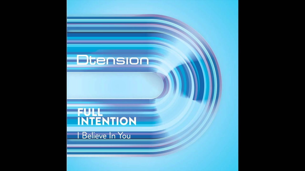 Full Intention - I Believe In You (Vocal Club Mix)