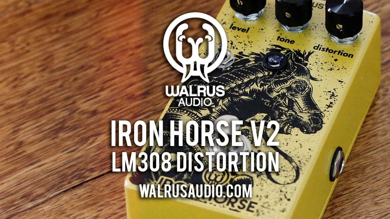 Walrus Audio: IRON HORSE V2 LM308 Distortion