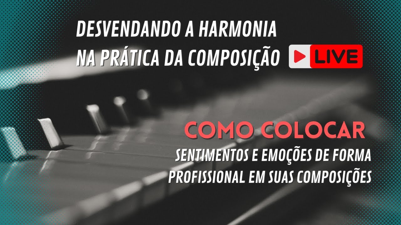 Desmistificando a Harmonia | Como usar acordes de maneira profissional para expressar sentimentos