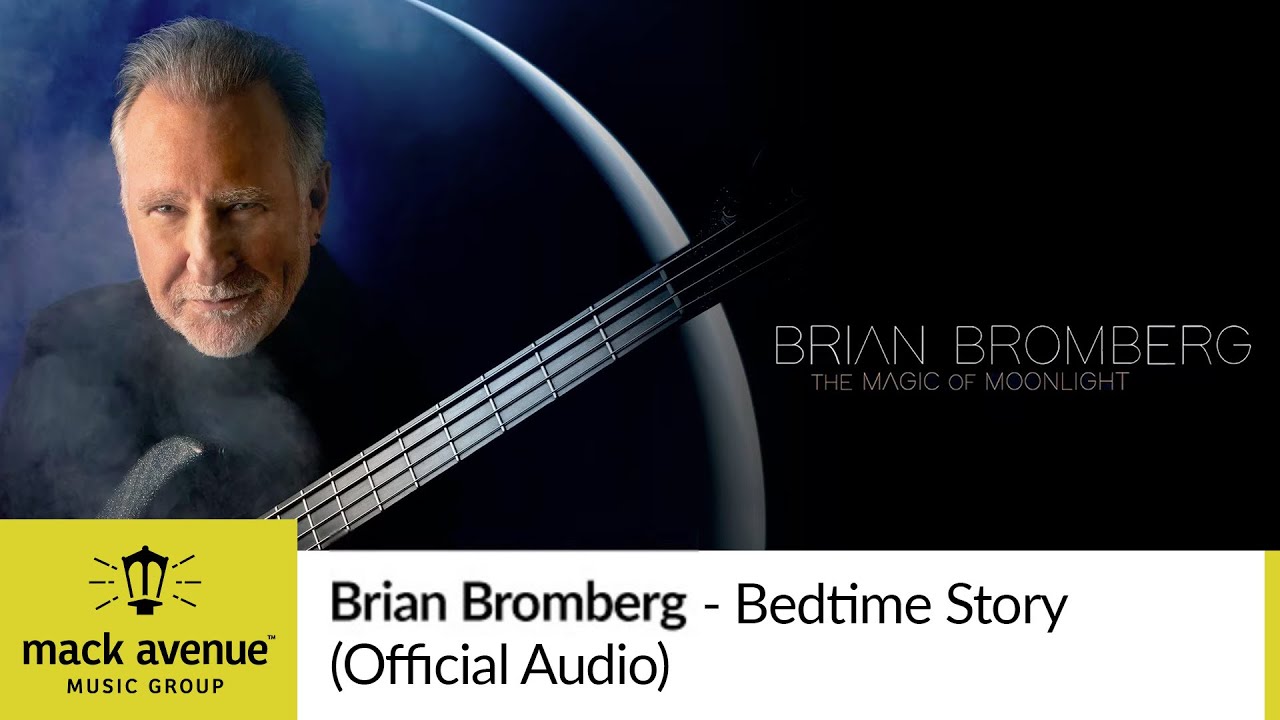 Brian Bromberg - Bedtime Story (Official Audio)