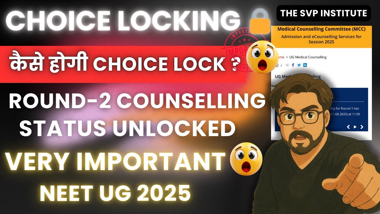 Choice Locking MCC Round-2 Counselling Neet UG 2025 Choice Filling Status Unlocked Problem #MBBS SVP