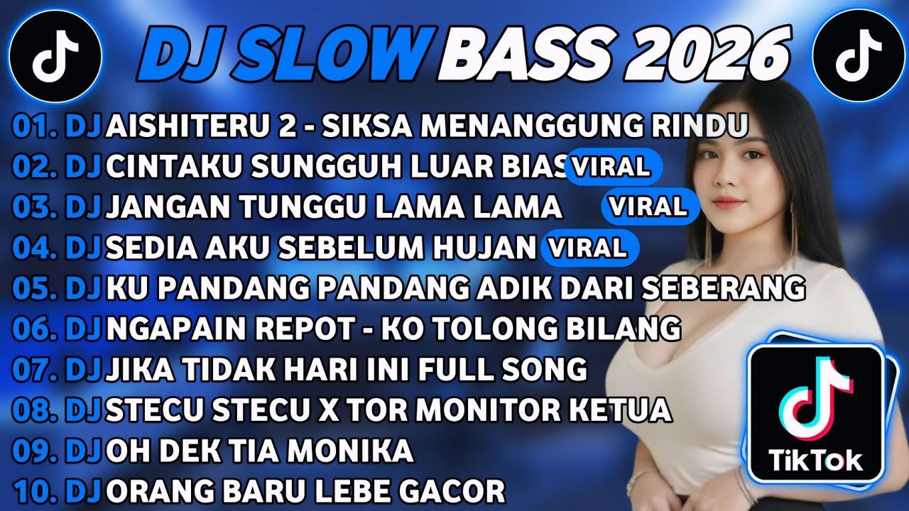 DJ TIKTOK TERBARU 2026🎵DJ AISHITERU 2 SIKSA MENANGGUNG RINDU🎵DJ CINTAKU SUNGGUH LUAR BIASA🎵ALBUM