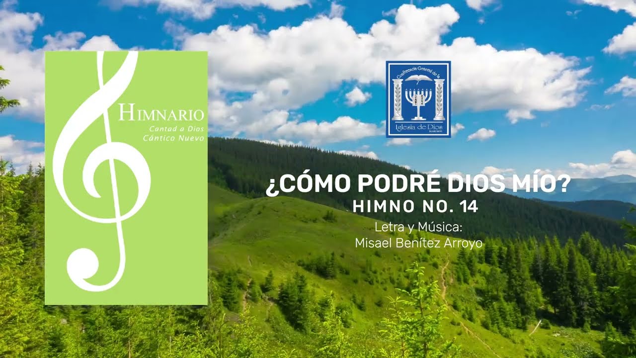 14. ¿CÓMO PODRÉ DIOS MÍO?