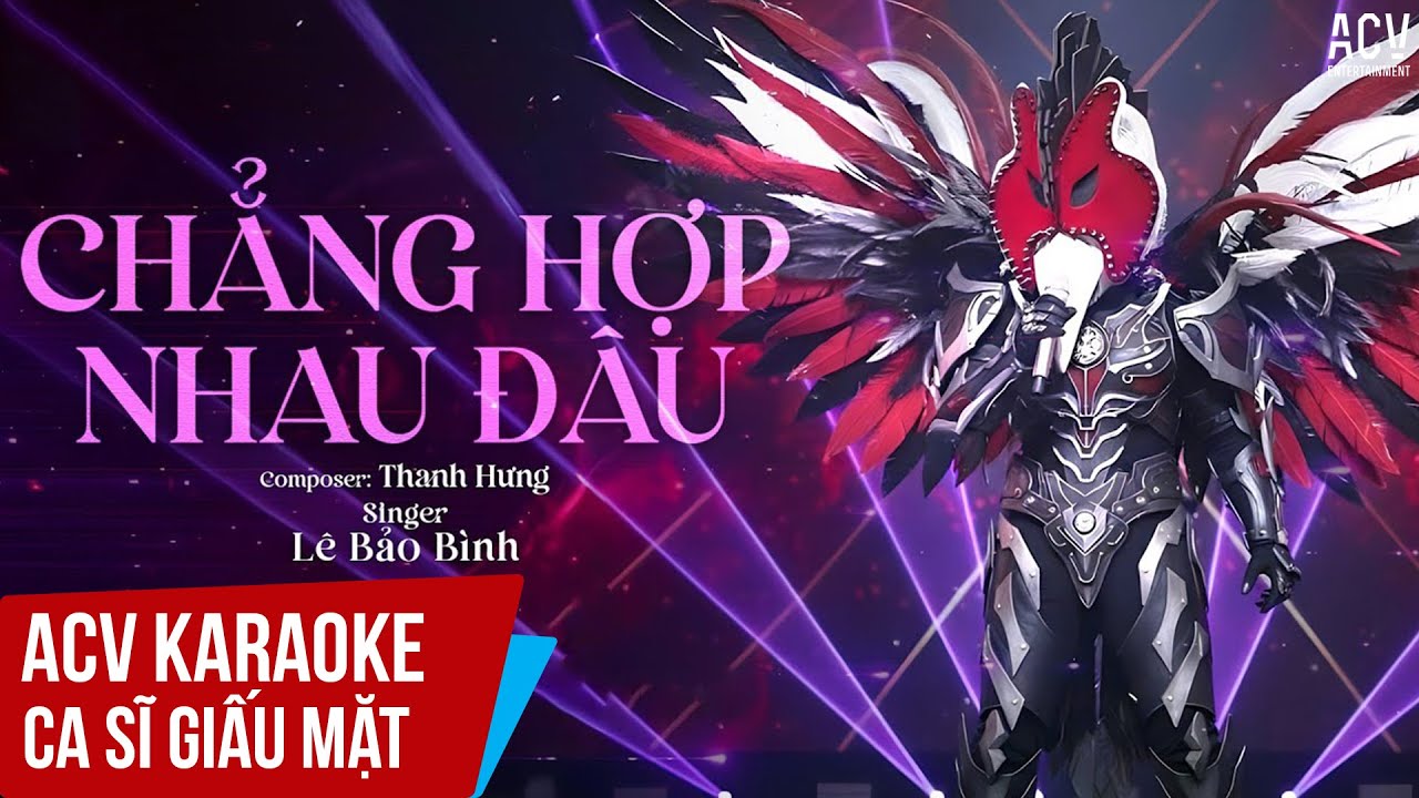 KARAOKE | Chẳng Hợp Nhau Đ&acirc;u - L&ecirc; Bảo B&igrave;nh | Nam Ca Sĩ Giấu Mặt Cover | Beat Tone Nam Chuẩn