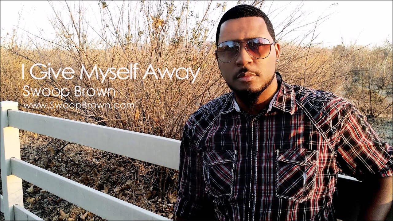 I Give Myself Away Swoop Brown (Swoop Mix)