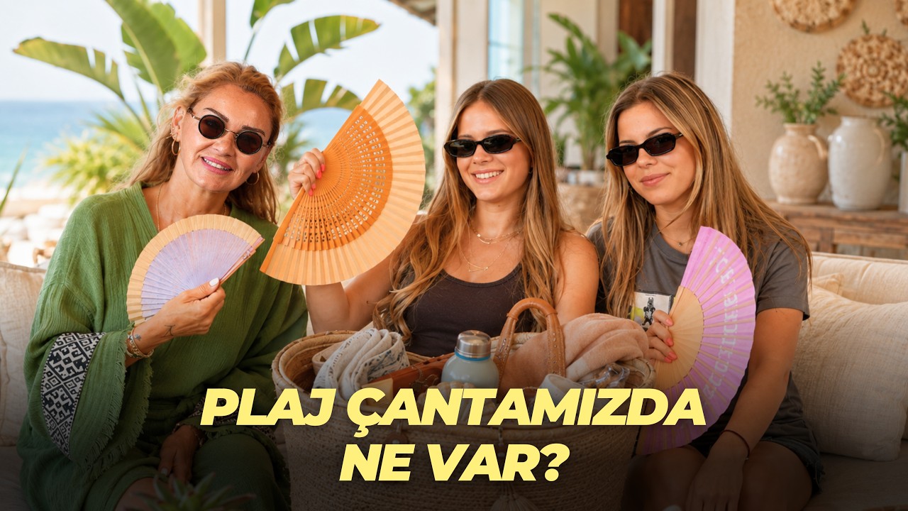Plaj &Ccedil;antamızda Ne Var?