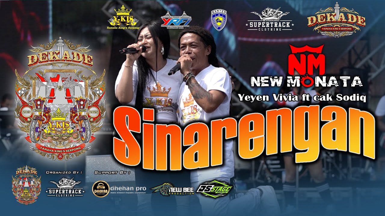 YEYEN VIVIA FT CAK SODIQ - SINARENGAN - NEW MONATA - SATU DEKADE Y-KIS  - SUPERTRACK EVENT ORGANIZER