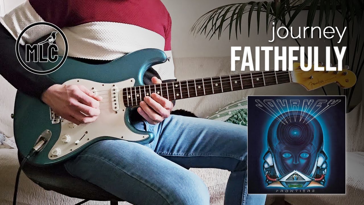 Journey - Faithfully (Guitar Cover + Lyrics)
