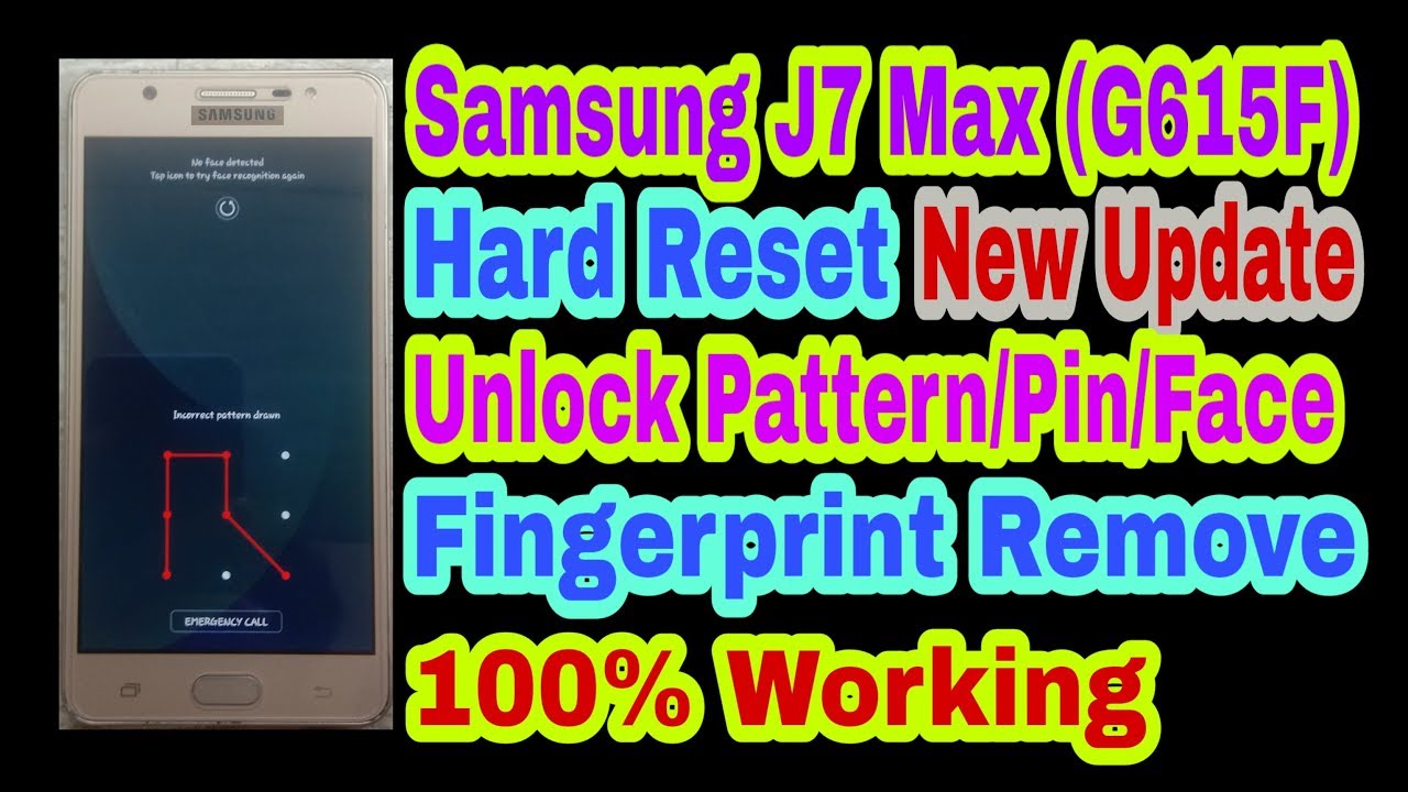 Samsung J7Max (G615F) Hard Reset||New Update||Unlock Pattern/Pin/Face/Fingerprint Remove 100%Working