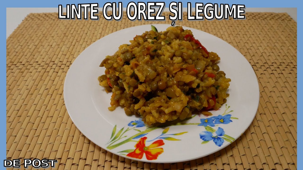 Rețetă de linte cu orez și legume 🌱 | Vegană, de post și ideală pentru o dietă echilibrată