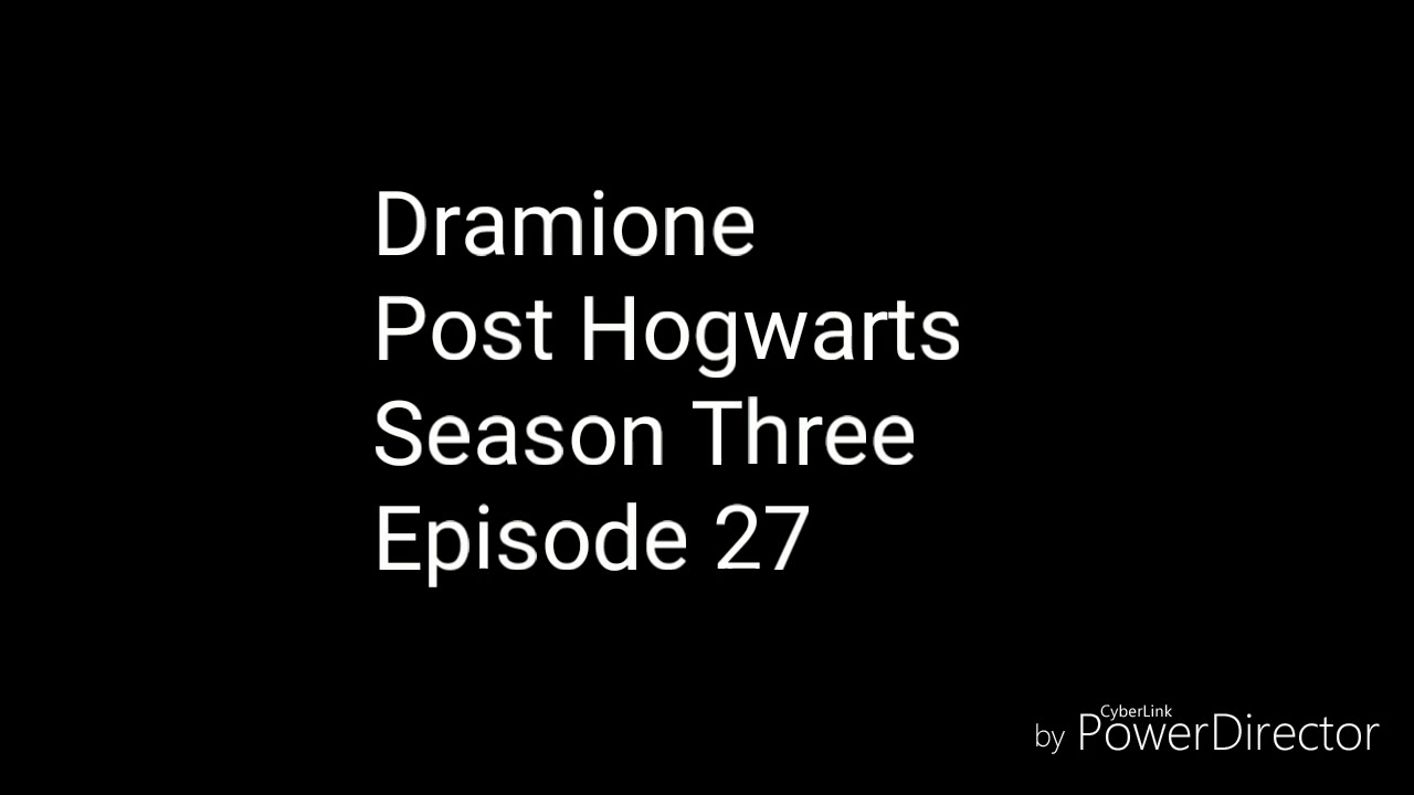 Dramione Post Hogwarts Ep 27 S3
