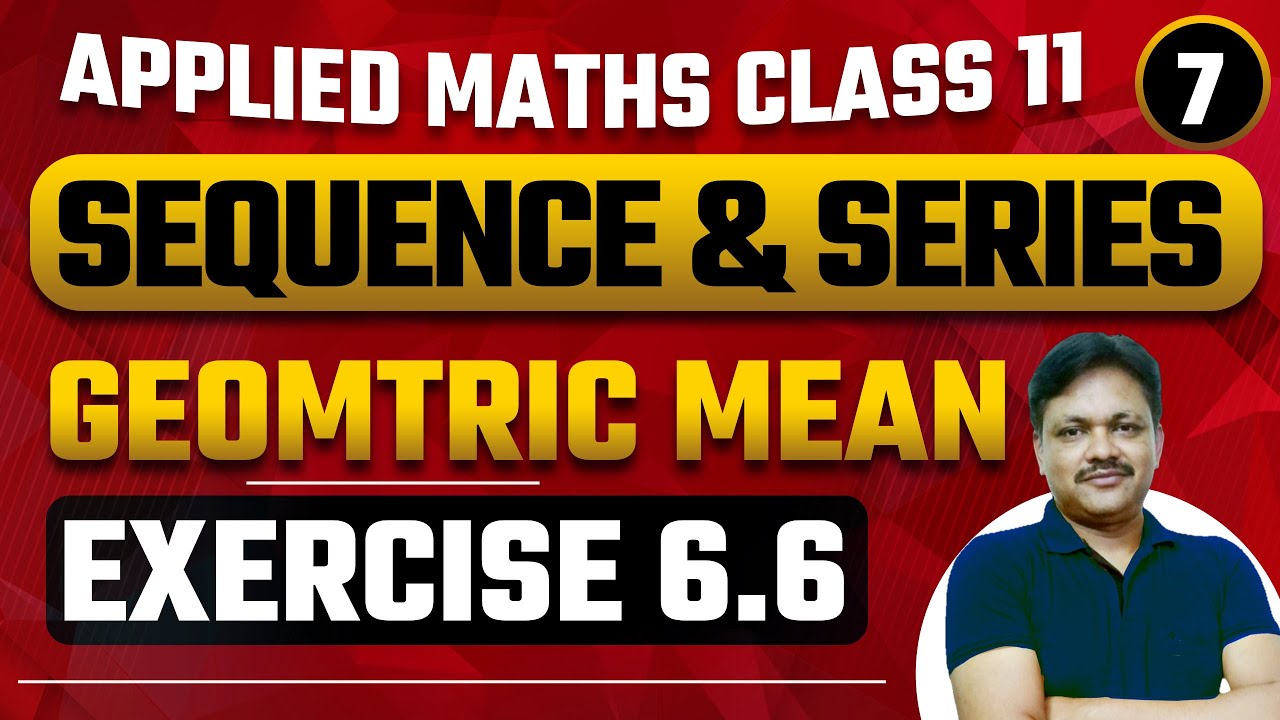 Sequence and Series | Part 7 |  Ex 6.6 | Geometric mean | class 11 | 2022-23 | Gaur Classes