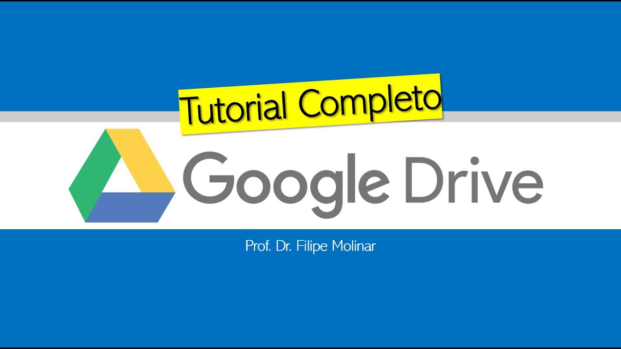 Google Drive - TUTORIAL COMPLETO │ Como usar o armazenamento em nuvem