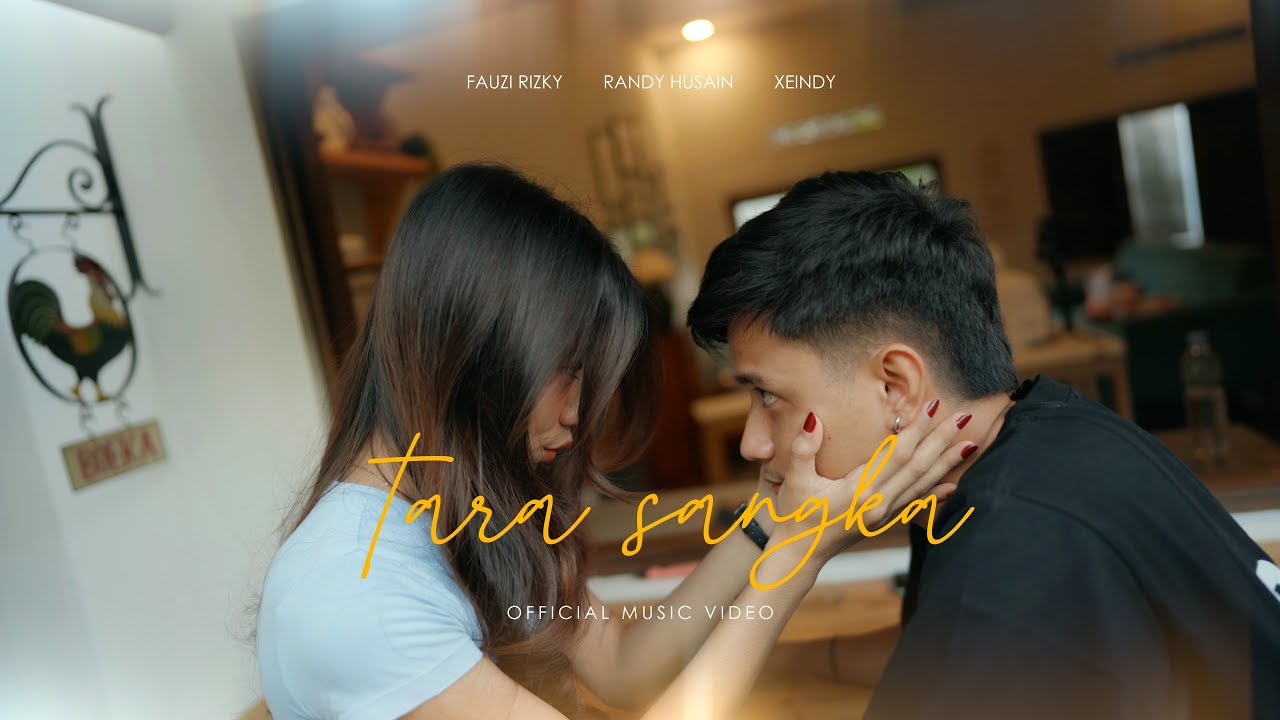 Fauzi Rizki - TARA SANGKA (Ft. Randy Husain & Xeindy) Official MV