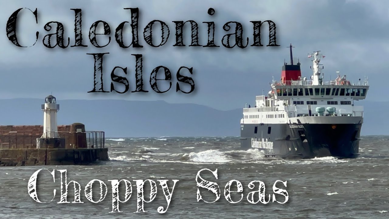 Caledonian Isles at Ardrossan in choppy seas 20th Sept 2023