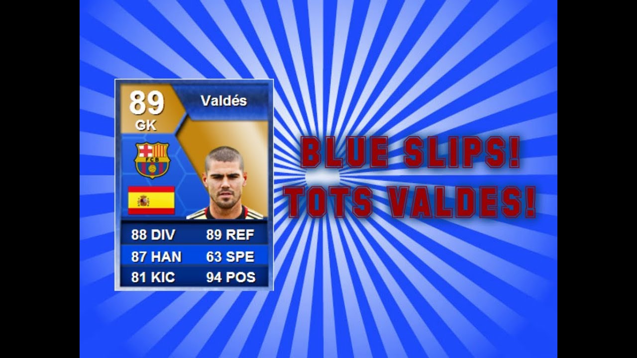 FIFA 13 Ultimate Team - Blue Slips - TOTS Valdes