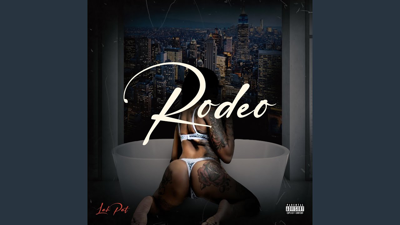 Rodeo (feat. Big Jade) (Explicit)