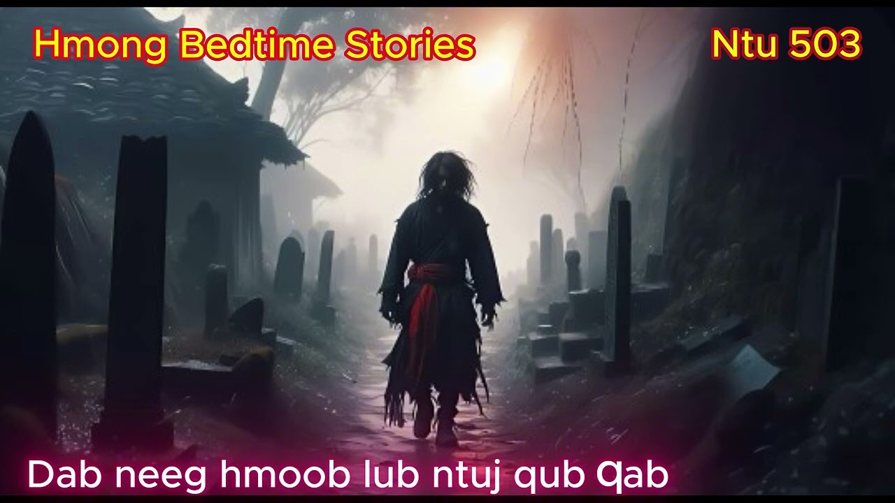 Hmoob tsi huv Ntu 503 (Cursed Of Spirit)