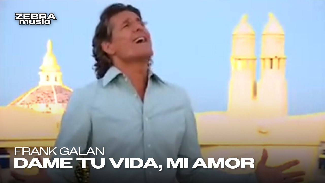 Frank Galan - Dame Tu Vida, Mi Amor