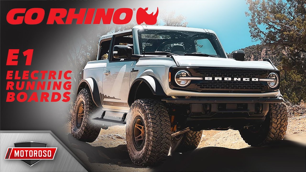 Go Rhino E1 Electric Running Boards for the 6th Gen Bronco