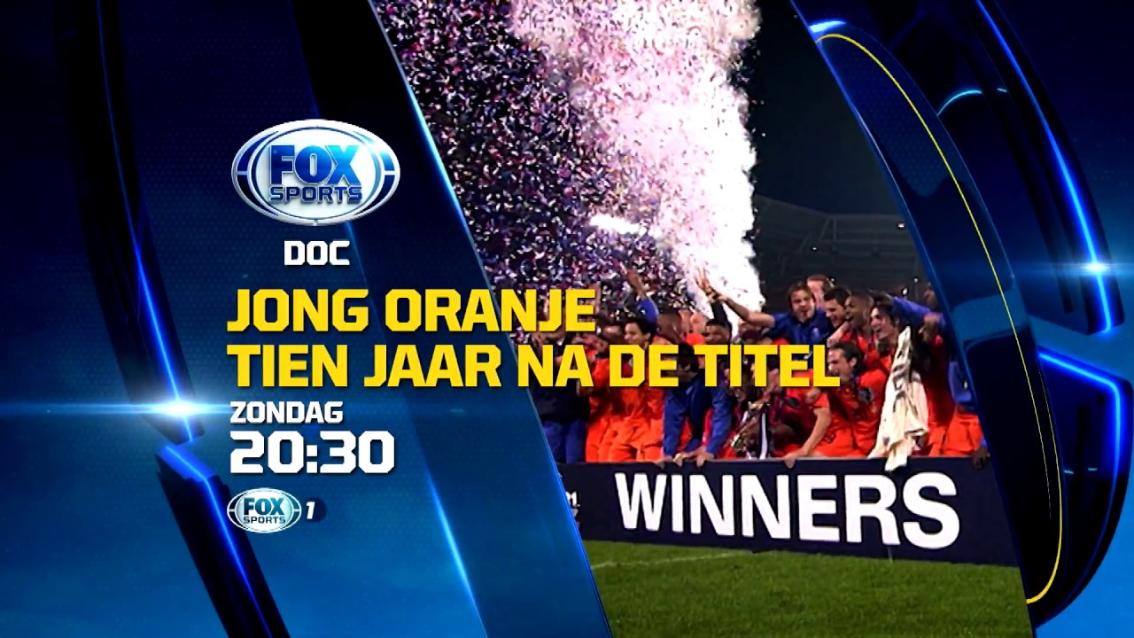 FOX Sports DOC | Jong Oranje tien jaar later