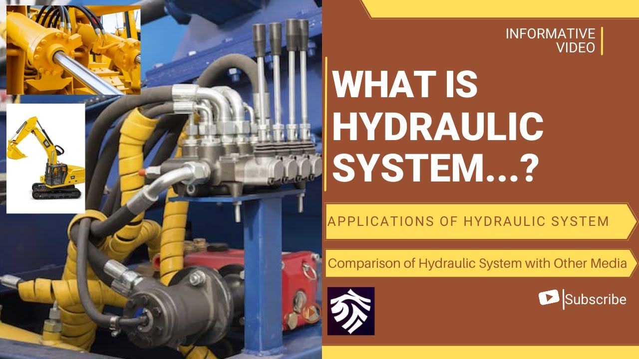 What is Hydraulic System.? Applications & comparison of Hydraulic System with Other Media.