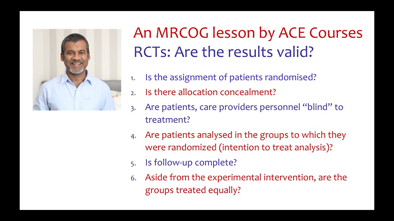 MRCOG lesson: Randomised controlled trials (RCTs): Part A: Quality of methods