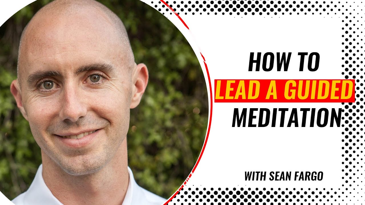 How To Lead A Guided Meditation:  There is no right or wrong