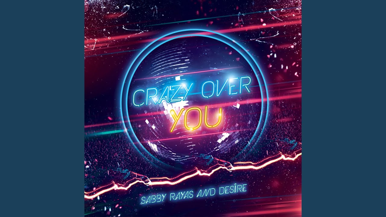 Crazy Over You